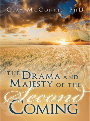 cover image of The Drama & Majesty of the Second Coming